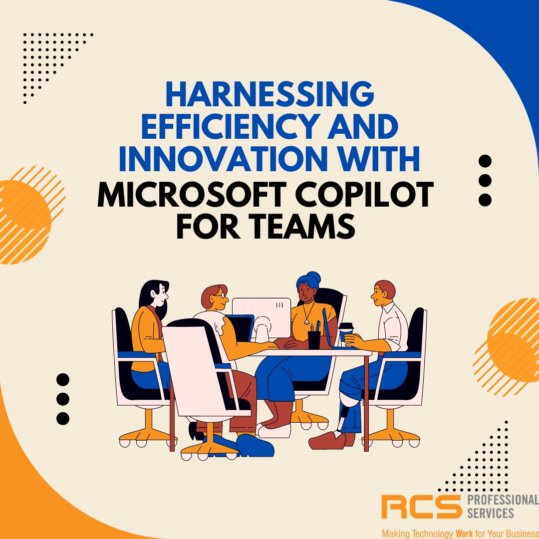 Harnessing Efficiency and Innovation with Microsoft Copilot for Teams