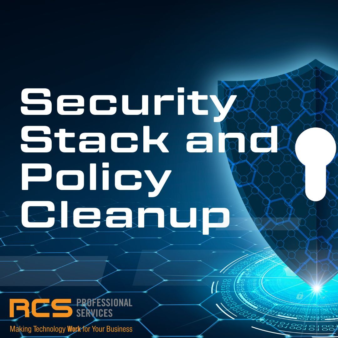 Security Stack and Policy Cleanup