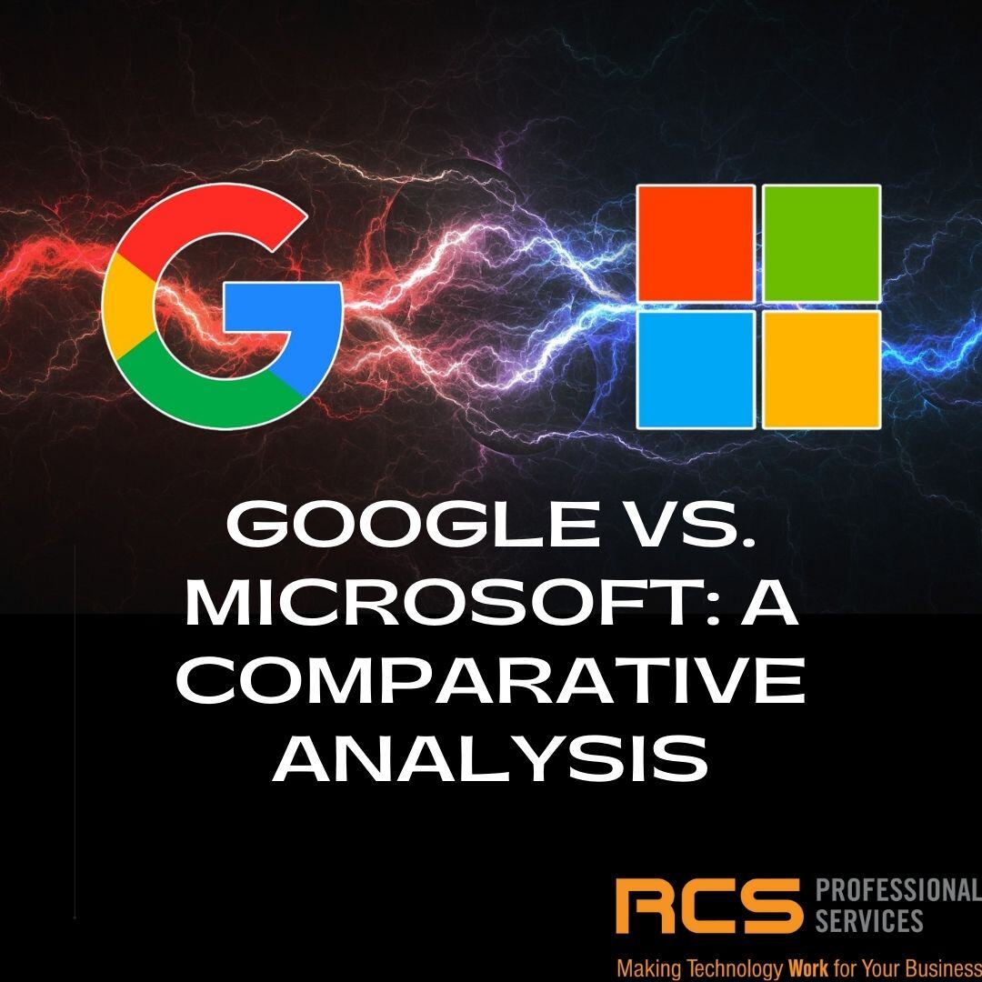 Google vs. Microsoft: A Comparative Analysis