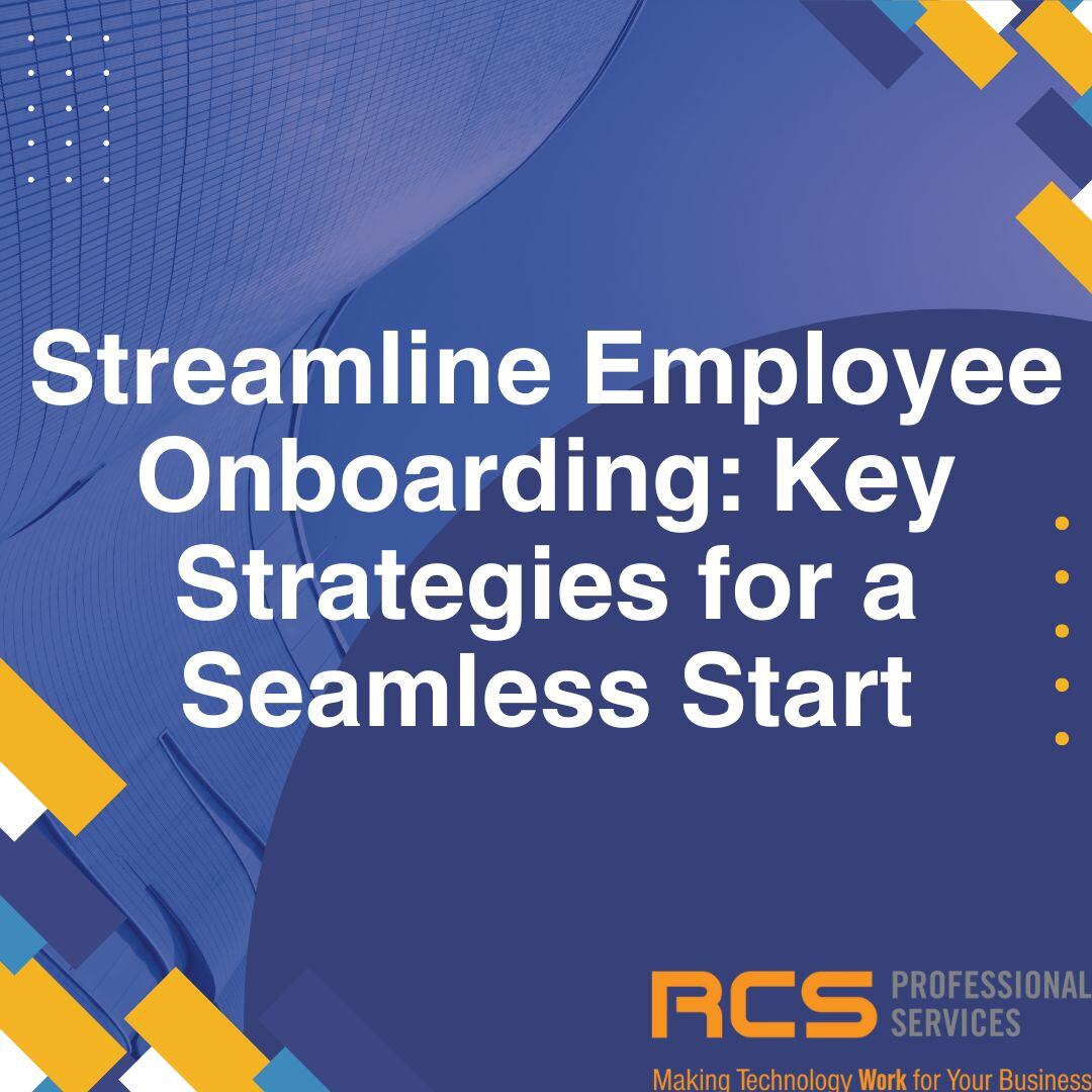 Streamlining Employees Streamline Employee Onboarding: Key Strategies for a Seamless Start